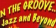 In the Groove, Jazz and Beyond