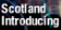 Scotland Introducing