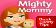 The Mighty Mommy's Quick and Dirty Tips for Practical Parenting