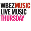 WBEZ's Live Music Thursday Logo