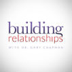 Building Relationships with Dr. Gary Chapman Logo